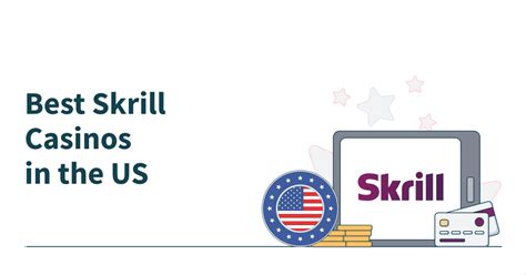Best US Skrill Casinos .